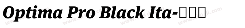 Optima Pro Black Ita字体转换 Optima Pro Black Ita字体转换
